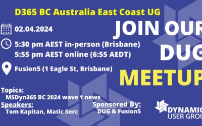MSDyn365BC Australia East Coast DUG Meetup #01: News in BC 2024 wave 1